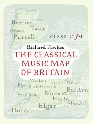 cover image of The Classical Music Map of Britain